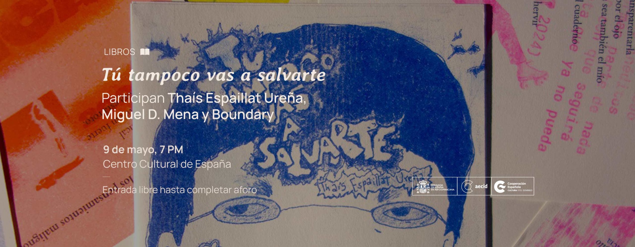 Presentacin de libro T tampoco vas a salvarte