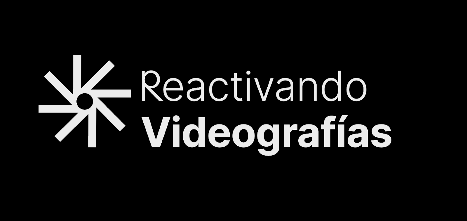 REACTIVANDO VIDEOGRAFAS