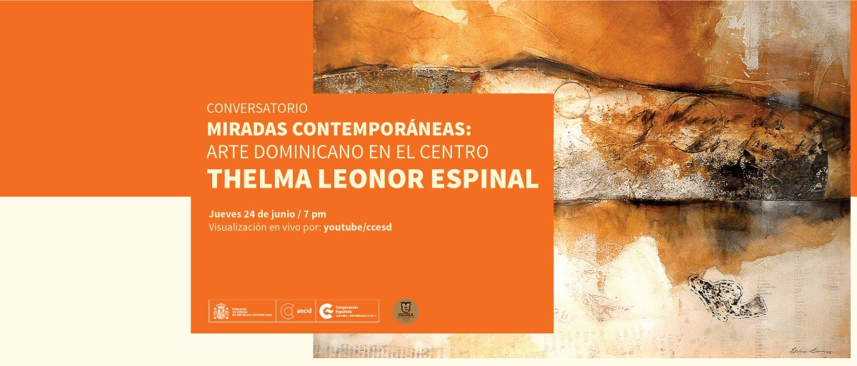 Miradas contemporneas Arte Dominicano en el Centro Thelma Leonor Espinal