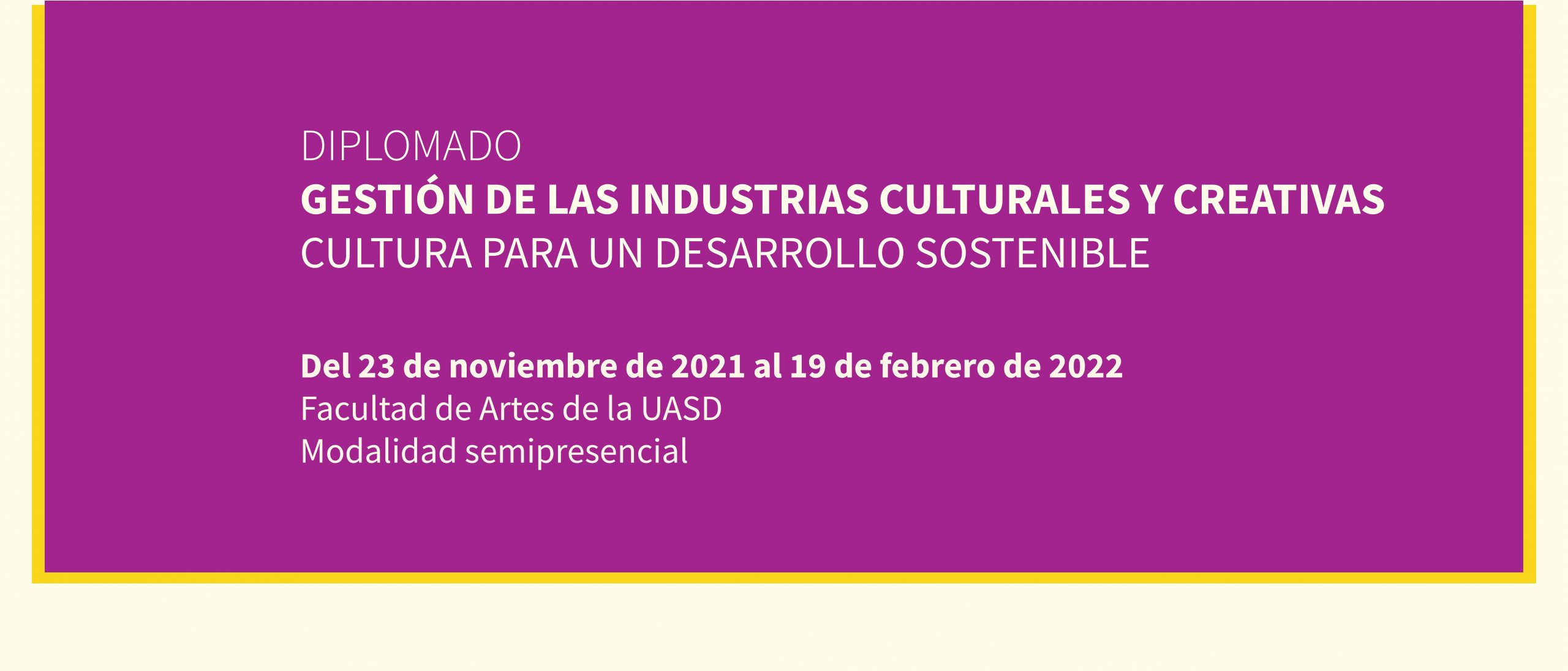 Diplomado en Gestin de las Industrias Culturales y Creativas