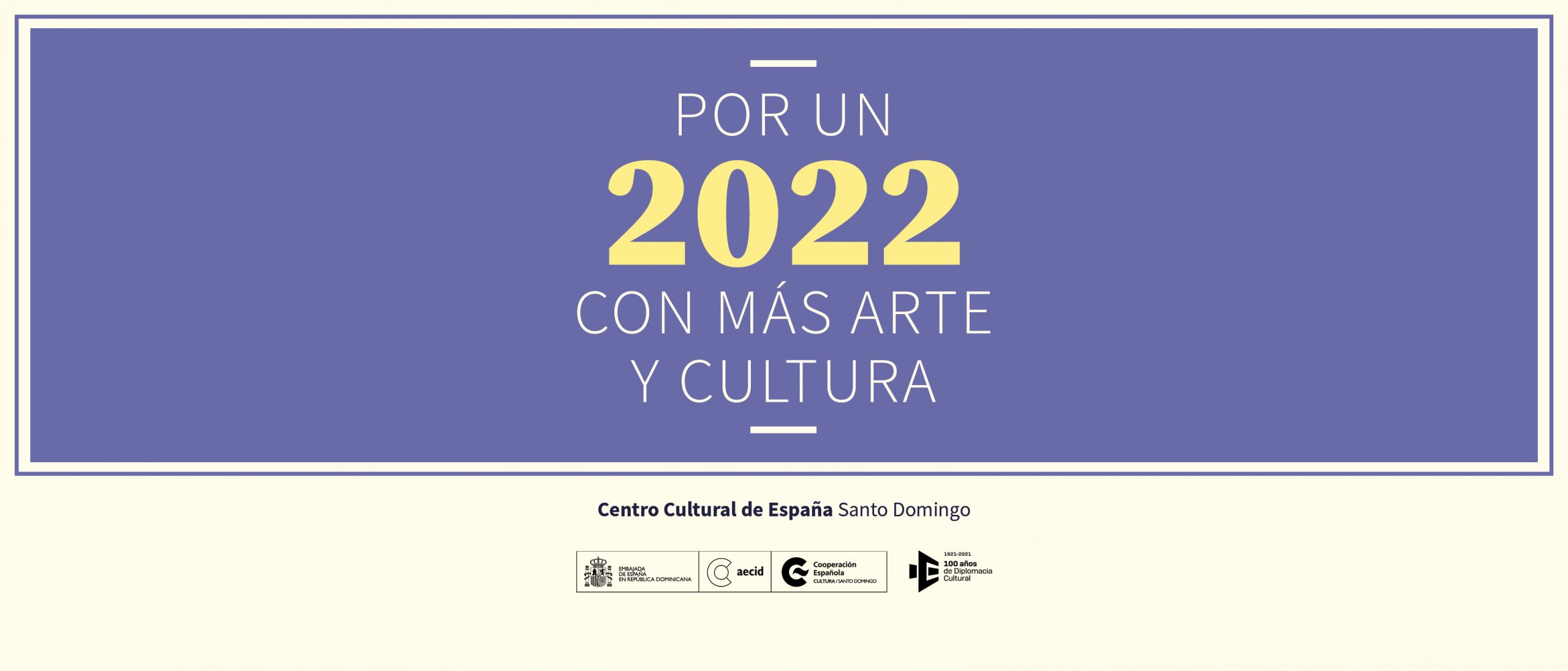 Por un 2022 con mas arte y mas cultura