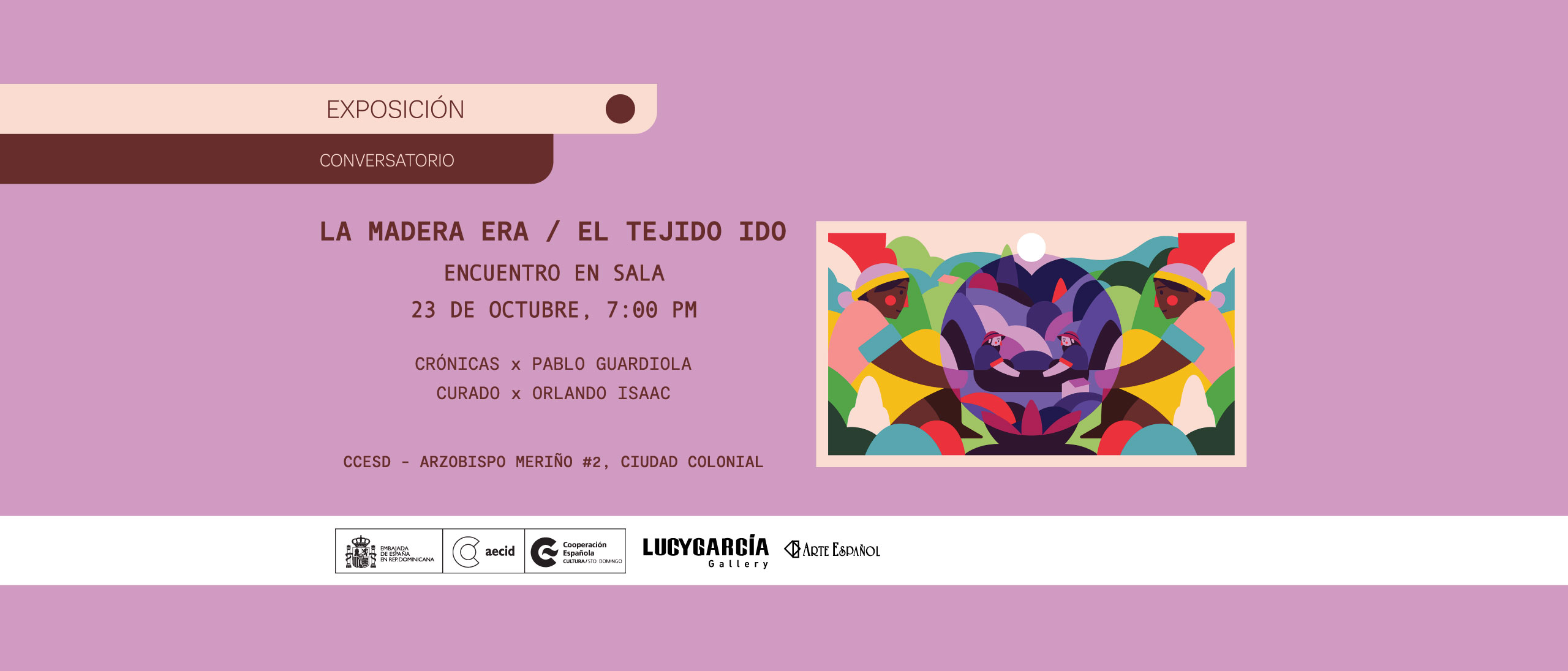 La Madera era El tejido ido Encuentro en sala