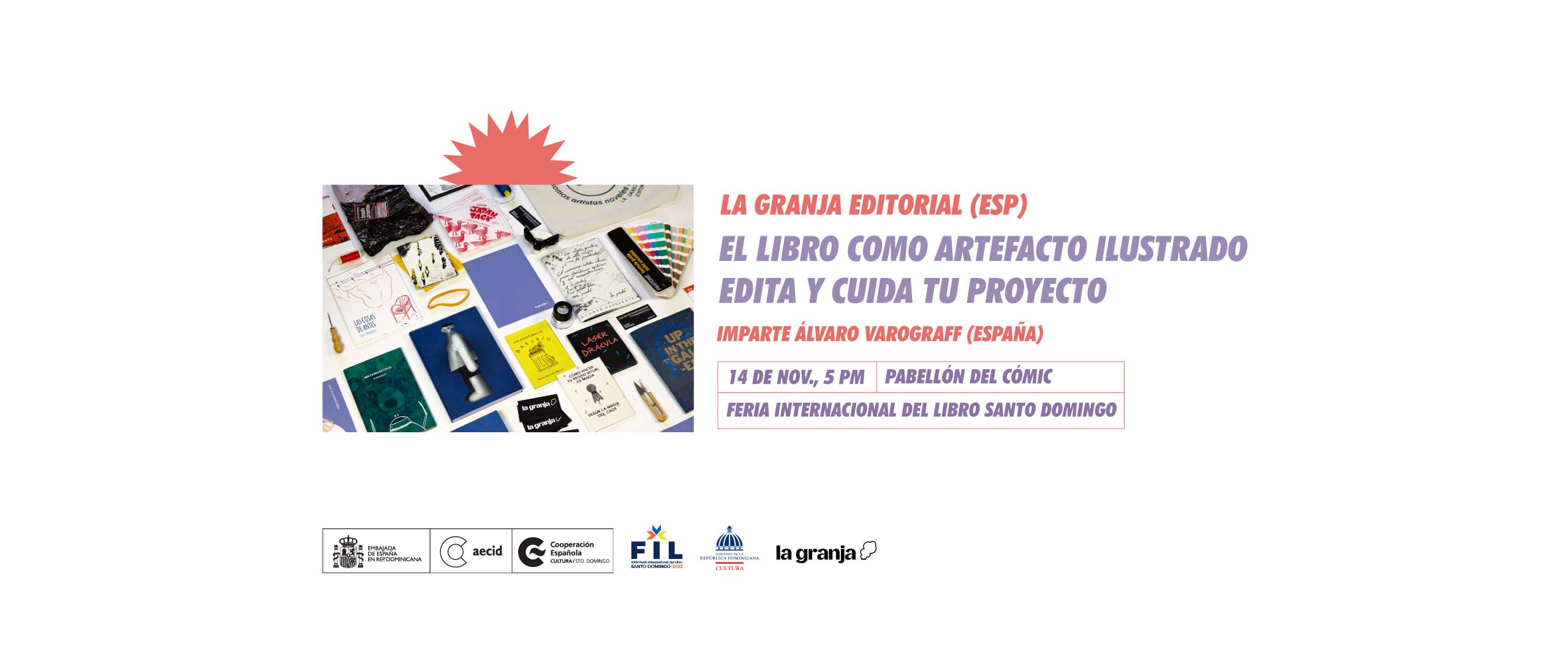 La Granja Editorial ESP El libro como artefacto ilustrado Edita y cuida tu proyecto