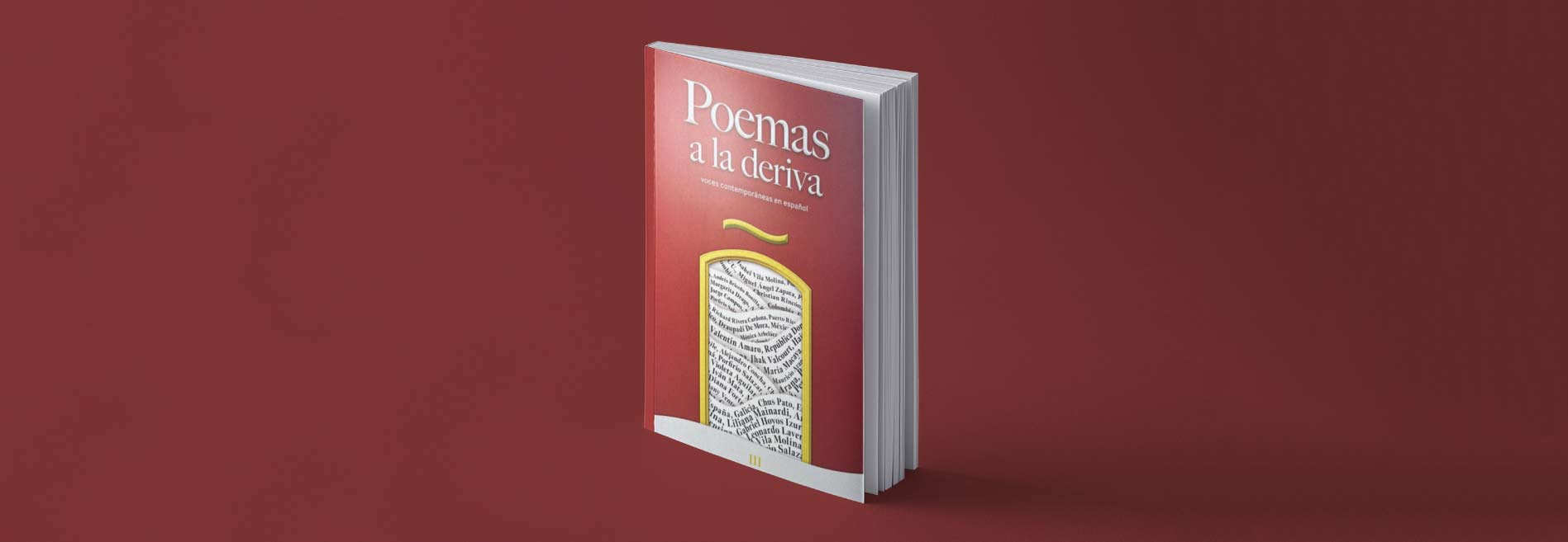 Poemas a la deriva III. Voces contemporáneas del español